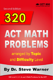 320 ACT Math Problems arranged by Topic and Difficulty Lev
