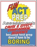 Fun ACT Reading Prep Assessment: Cause Effect, Comparison,