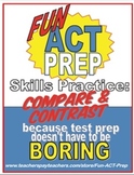 Fun ACT Reading Prep: Compare and Contrast Skill-by-Skill 