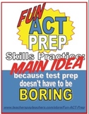 Fun ACT Reading Prep: Main Idea Skill-by-Skill Practice