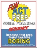 Fun ACT Reading Prep: Sequence Skill-by-Skill Practice