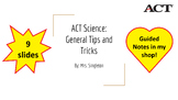 ACT Science: General Tips and Tricks Slideshow