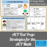 ACT Test Prep: Strategies for ACT Math Slides and Scaffold