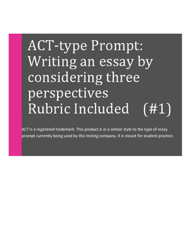 Preview of ACT-Type Essay Prompt: Writing High School Essays  I (New ACT Prompt Style)