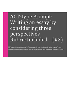 Preview of ACT-Type Essay Prompt: Writing High School Essays  II (New ACT Prompt Style)