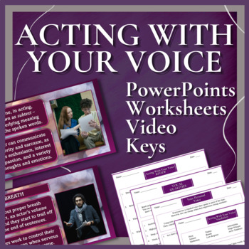 Preview of ACTING WITH YOUR VOICE | PowerPoints Worksheets Video