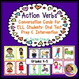 ACTION VERBS Conversation Cards for ELL Students: Oral Tes