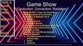 ACTIVITY GAME SHOW Science Conduction Convection Radiation