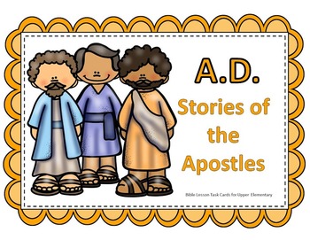 Preview of A.D. - Stories of the Apostles - Bible Task Cards for Upper Elementary