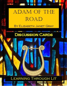 Preview of ADAM OF THE ROAD Elizabeth Janet Gray * Discussion Cards (Answer Key Included)