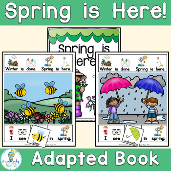 Preview of ADAPTED BOOK-Spring is Here (PreK-2/SPED/ELL)