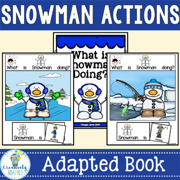 Preview of ADAPTED BOOK-Snowman Actions (PreK-2/SPED/ELL)