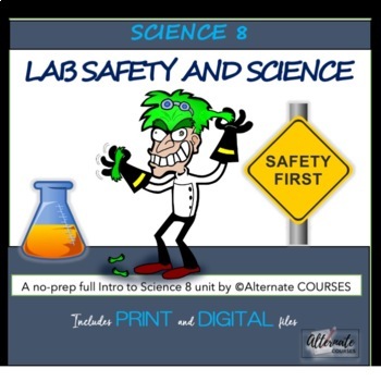 Science 8 Unit 1: SAFETY AND SCIENCE (print and digital) by Alternate ...