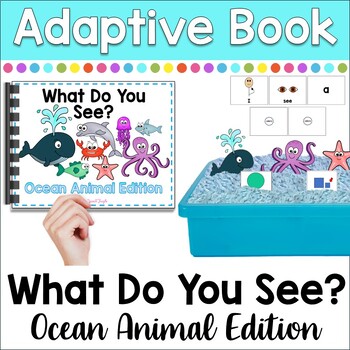 Preview of ADAPTIVE BOOK: What Do You See - Ocean Animals