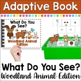 ADAPTIVE BOOK: What Do You See - Woodland Animals