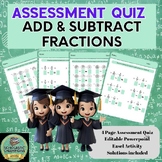 ADD & SUBTRACT FRACTIONS * ASSESSMENT QUIZ * Middle School Math