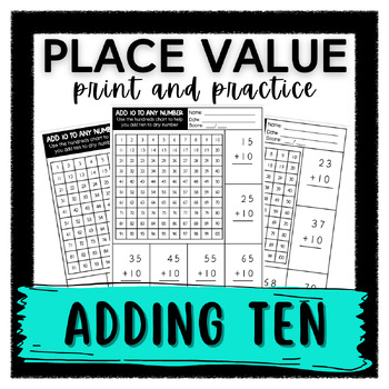 Preview of ADD TEN TO ANY NUMBER (PLACE VALUE 0-100)