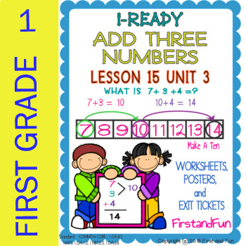 Preview of ADD THREE NUMBERS UNIT 3 LESSON 15  WORKSHEETS POSTERS AND EXIT TICKET