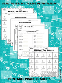 Preview of ADDITION SUBTRACTION AND MULTIPLICATION  MATH WOORKSHEETS IN PDF FILES .
