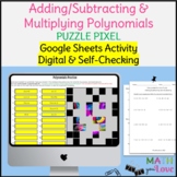 ADDING SUBRACTING MULTIPLYING POLYNOMIALS MYSTERY PUZZLE P