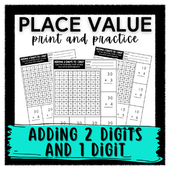 Preview of ADDING TWO DIGITS AND ONE DIGIT (PLACE VALUE 0-100)