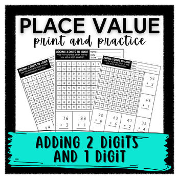 Preview of ADDING TWO DIGITS AND ONE DIGIT PT. 2 (PLACE VALUE 0-100)