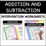 ADDITION AND SUBTRACTION INTERVENTION WORKSHEETS Special E