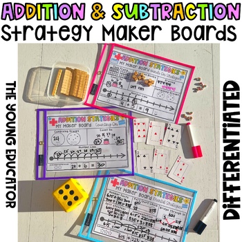 Preview of ADDITION AND SUBTRACTION STRATEGY MAKER BOARDS *Differentiated*