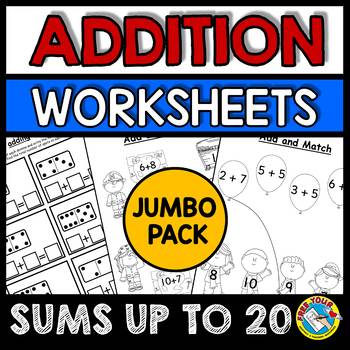 Preview of ADDITION TO 10 & WITHIN 20 WORKSHEET PACKET KINDERGARTEN 1ST GRADE MATH ACTIVITY