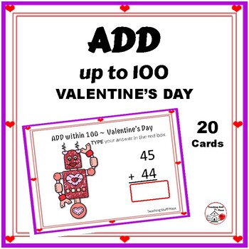 Preview of ADDITION to 100 ♥ VALENTINE Theme ♥ Grade 1-2  MATH TASK CARDS ♥