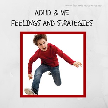 Preview of ADHD & ME; Feelings & Strategies