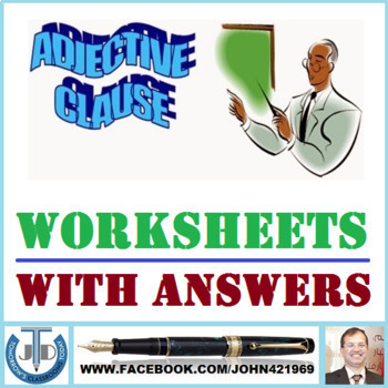 Preview of ADJECTIVE CLAUSE OR RELATIVE CLAUSE - WORKSHEETS WITH ANS KEY