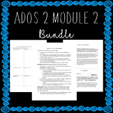 ADOS 2 Module 2 Bundle - Cheat Sheet, Notetaking Template,