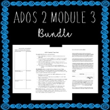 ADOS 2 Module 3 Bundle -Cheat Sheet, Notetaking Template, 