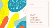 ADST Egg Drop Experiment Project