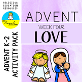 Advent K-2 Activities: Week Four - Love