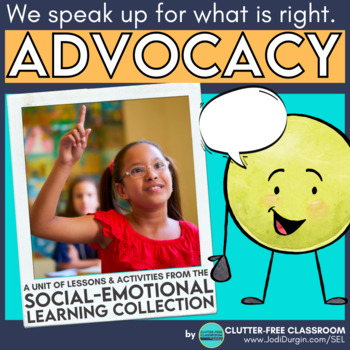 Preview of ADVOCACY SOCIAL EMOTIONAL LEARNING UNIT SEL ACTIVITIES