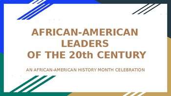 Preview of AFRICAN-AMERICAN LEADERS OF THE 20th CENTURY