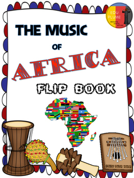 Preview of AFRICAN MUSIC - FLIP BOOK