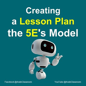 Preview of AI || Creating  a Lesson Plan - the 5E's Model
