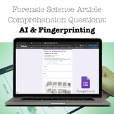 AI & Fingerprinting | Forensic Science Article Comprehensi
