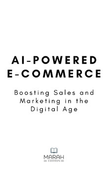 Preview of AI-Powered E-commerce.Boosting Sales and Marketing in the Digital Age