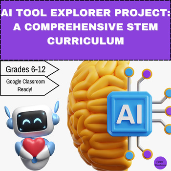 Preview of AI Tool Explorer Project: A Comprehensive STEM Curriculum