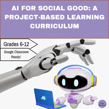 Preview of AI for Social Good: A Project-Based Learning Pack| PBL Artificial Intelligence