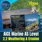 AICE Marine Unit 2.2 Weathering, Erosion, Sedimentation - Notes