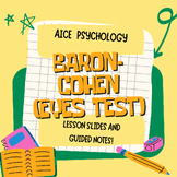 AICE Psychology- Baron-Cohen Full Lesson Slides and Studen