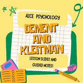 AICE Psychology- Dement & Kleitman Full Lesson Slides and 