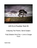 AIR ELA Test #5: Analyzing 2 Poems, Same Subject, Fully Editable