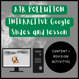 AIR POLLUTION: Google Slides - Interactive lesson