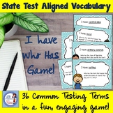 STATE TESTING Vocabulary: I Have Who Has Review Game